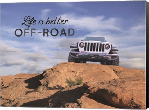 Framed Life is Better Off-Road Print