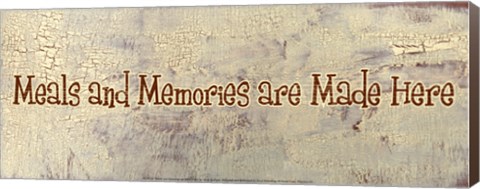 Framed Meals and Memories are Made Here Print