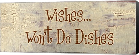 Framed Wishes... Won&#39;t Do Dishes Print