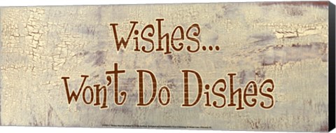 Framed Wishes... Won&#39;t Do Dishes Print