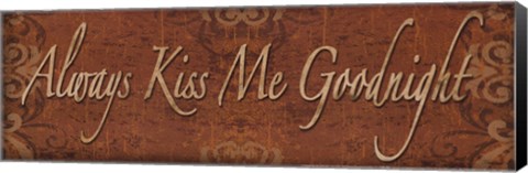 Framed Always Kiss Me Goodnight - mini Print