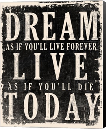 Framed Dream, Live, Today - James Dean Quote Print