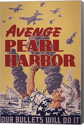 Framed Avenge Pearl Harbor - Our Bullets Will Do It Print