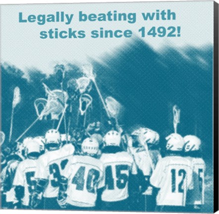 Framed Legally Beating with Sticks Since 1492 Print