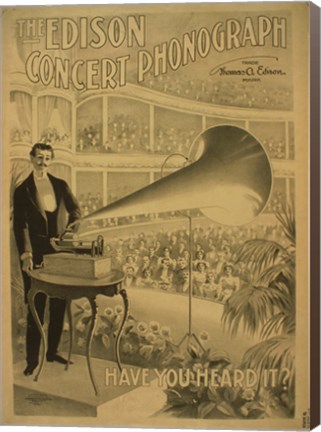 Framed Edison concert phonograph Have you heard it Print