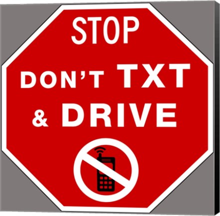 Framed Don't Text And Drive Print