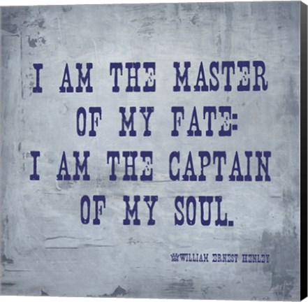 Framed I Am The Master Of My Fate: I Am The Captain Of My Soul, Invictus Print