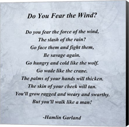 Framed Hamlin Garland - Do you Fear the Wind quote Print