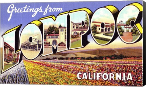 Framed Greetings from Lompoc California Print