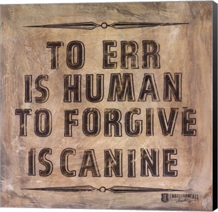 Framed Dog's Forgive Print