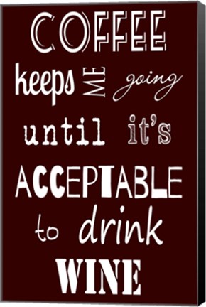 Framed Acceptable to Drink Wine Print