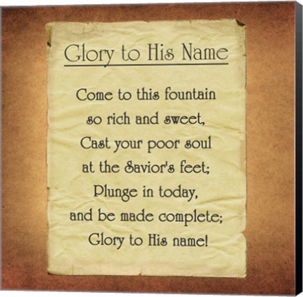 Framed Glory To His Name Print