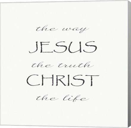 Framed Way, the Truth, the Life; Jesus Christ Print