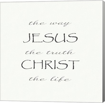 Framed Way, the Truth, the Life; Jesus Christ Print