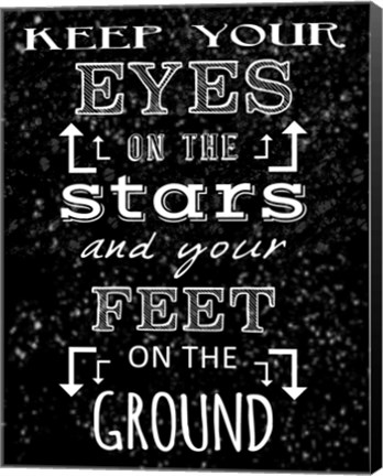 Framed Keep Your Eyes On the Stars - black Print