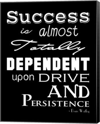 Framed Success is Dependent Upon Drive Print