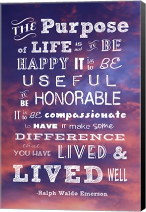 Framed Purpose of Life -Ralph Waldo Emerson Print