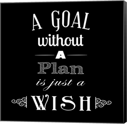 Framed Goal Without A Plan Is Just A Wish Print