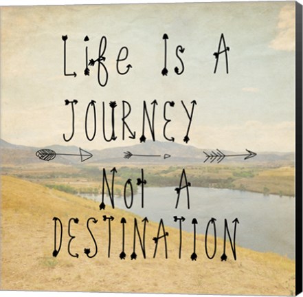 Framed Life Is A Journey quote Print