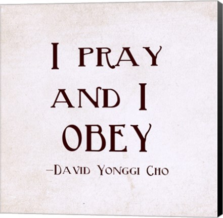 Framed I Pray and I Obey Print