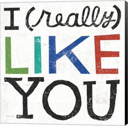 Framed I Really Like You Print