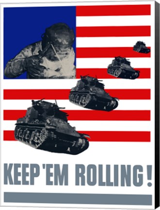 Framed Keep &#39;Em Rolling! - Tanks Over Flag Print