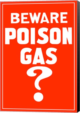 Framed Beware Poison Gas (Vintage WWI) Print