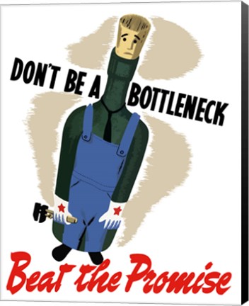 Framed Don&#39;t Be A Bottleneck Print