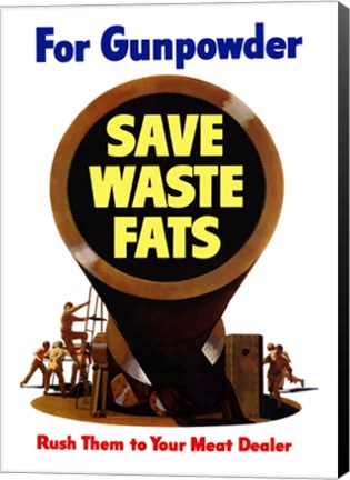 Framed Save Waste Fats for Gunpowder Print