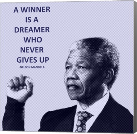 Framed Winner is A Dreamer - Nelson Mandela Print