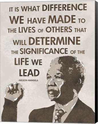 Framed Life We Lead - Nelson Mandela Print