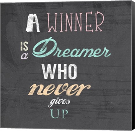 Framed Winner is a Dreamer Who Never Gives Up - Nelson Mandela Quote Print