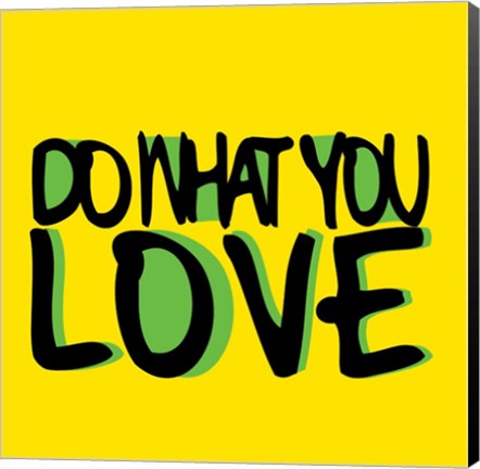 Framed Do What You Love Print