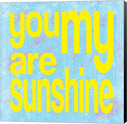 Framed You are My Sunshine Print