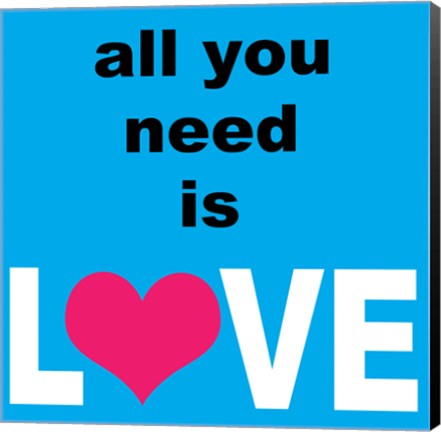 Framed All You Need Is Love 2 Print