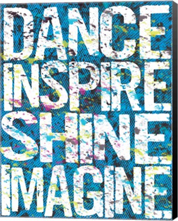 Framed Dance Inspire Shine Imagine Print