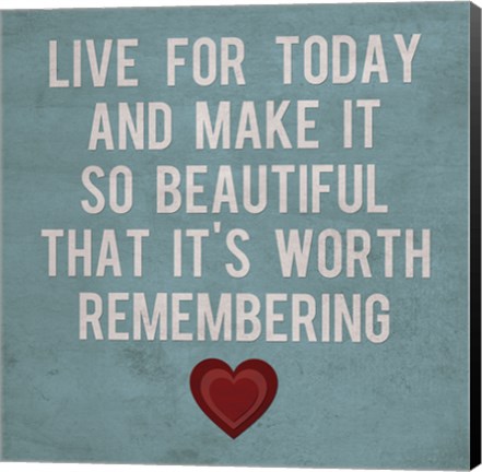 Framed Live for Today 4 Print