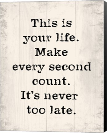 Framed Make Every Second Count Print