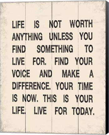 Framed Life is not Worth Anything 1 Print