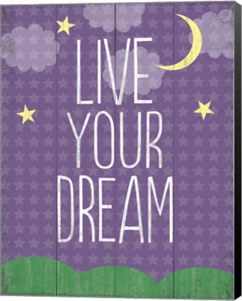 Framed Live Your Dream Print