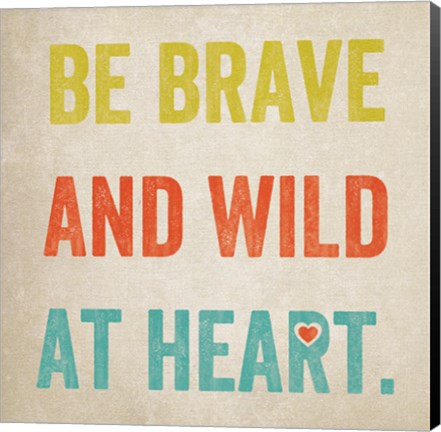 Framed Be Brave Print