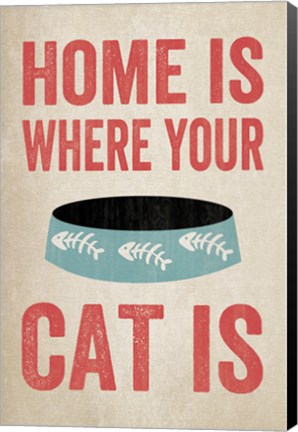 Framed Home is Where Your Cat Is 1 Print