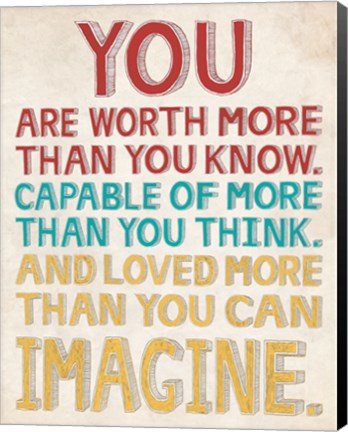 Framed You are Worth More Print