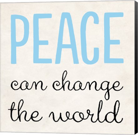 Framed Peace Can Change the World Print