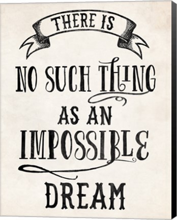 Framed Impossible Dream Print