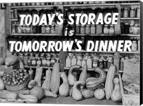 Framed Today&#39;s Storage, Tomorrow&#39;s Dinner Print