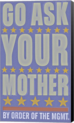 Framed Go Ask Your Mother Print