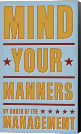 Framed Mind Your Manners Print