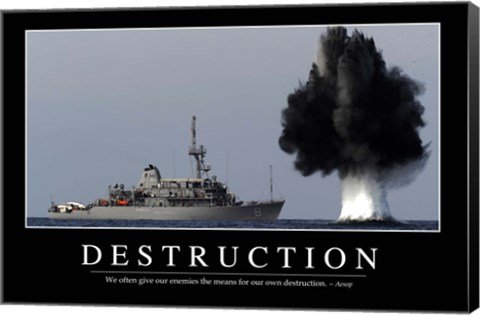 Framed Destruction: Inspirational Quote and Motivational Poster Print