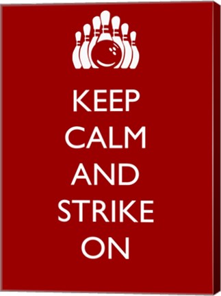 Framed Keep Calm and Strike On Print